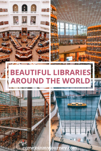 The Most Beautiful Libraries in the World - Come Join My Journey